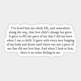 If He Had Been with Me quote Sticker